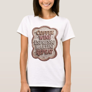T-shirt Rose vif COFFEE VIN ESPRESSO MARTINI RÉPÉTER