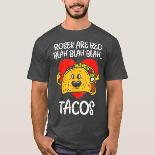 T-shirt Roses sont Red Blah acos Funny Valentine Day Food