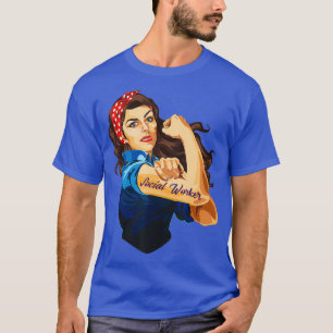 T-shirt Rosie La Femme Riveter Travailleuse Sociale
