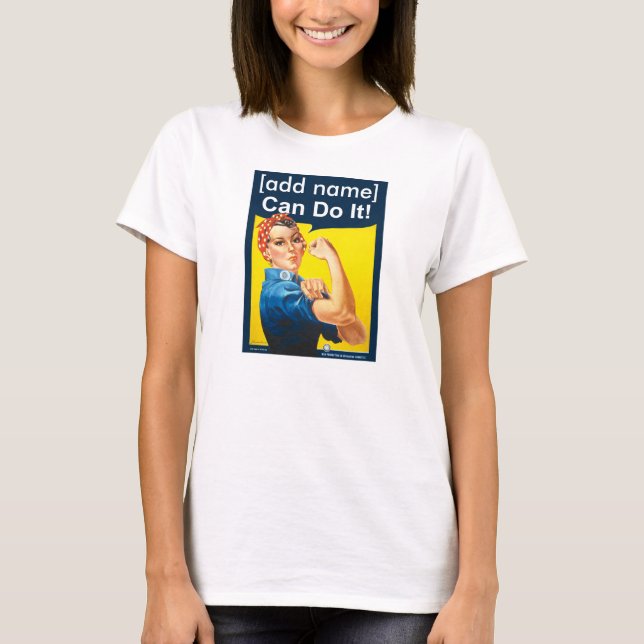 T-shirt Rosie personnalisé le rivoir "peut le faire !" (Devant)