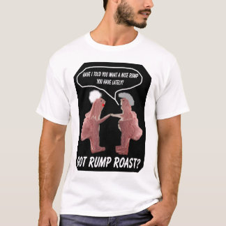 T-shirt Rôti de culotte obtenu ?