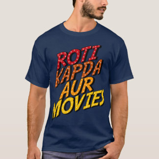 T-shirt Roti kapda aur