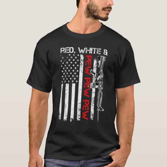 T-shirt Rouge Blanc Et Pew Patriotic Pro Gun Ar15 Rifle Us (Devant)