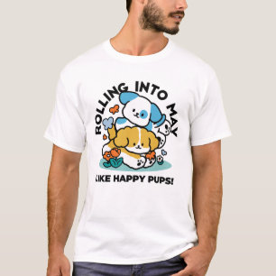 T-shirt Rouler En Mai Comme De Joyeux Pups - Mignonne Chie