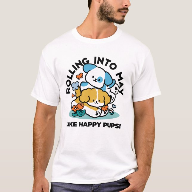 T-shirt Rouler En Mai Comme De Joyeux Pups - Mignonne Chie (Devant)