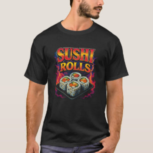 T-shirt Roulés de Sushi Nourriture Préférée Drôle Bizarre