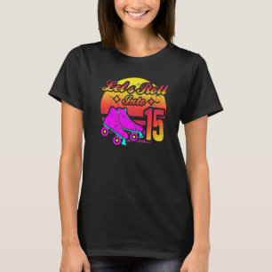 T-shirt Roulons dans 15 Roller Shoe 15th Birthday Inli