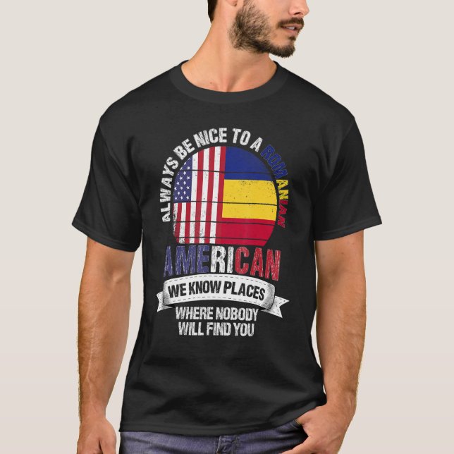 T-shirt Roumain Américain Nous Connaissons Des Endroits Où (Devant)