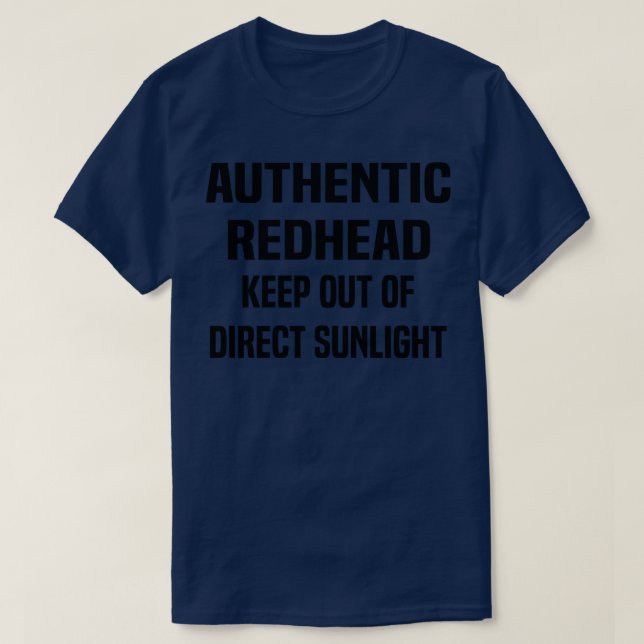 T-shirt rousse authentique se tenir à l'abri de la lumière (Design devant)
