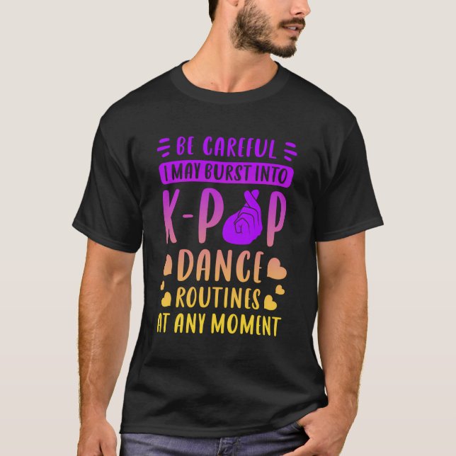 T-shirt Routines de danse K-Pop drôle Dire Pour Les Ventil (Devant)