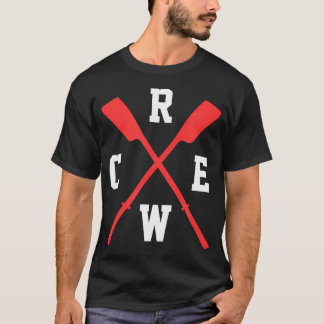 T-shirt Rowing Crew Rower Oars Paddle Kayak Team