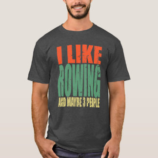 T-shirt Rowing Saying Funny 9