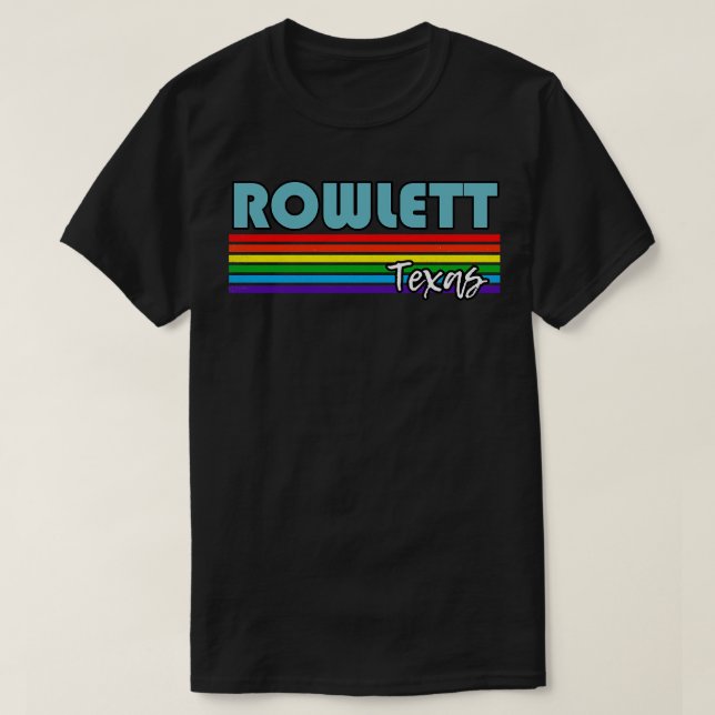 T-shirt Rowlett Texas Pride Rowlett LGBT Cadeau LGBT Suppo (Design devant)