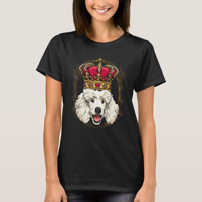 T-shirt Royal Poodle King Queen Princess Toy Mini Poodle D (Devant)