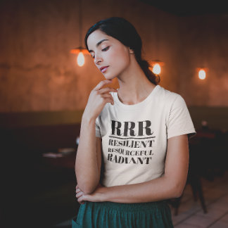 T-shirt RRR - Résistant, ingénieux, radiant