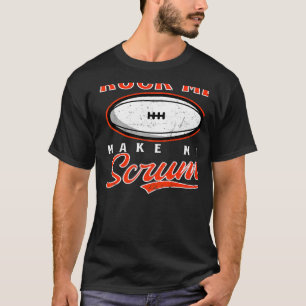 T-shirt Ruck Me Make Me Scrum Rugby