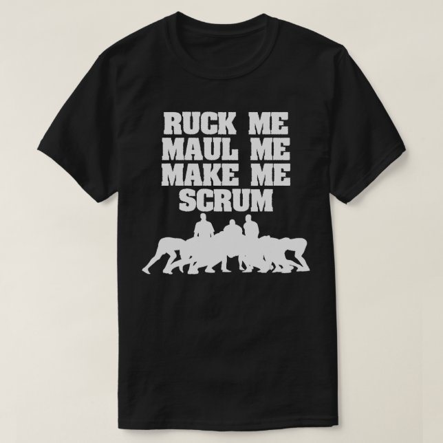 T-shirt Ruck Me Maul Me Rendre Scrum Drôle Joueur De Rugby (Design devant)