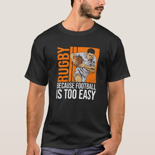T-shirt Rugby Parce Que Le Football Est Trop Facile À Cite (Devant)