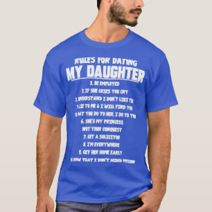 T-shirt Rules For Dating My Daughter 