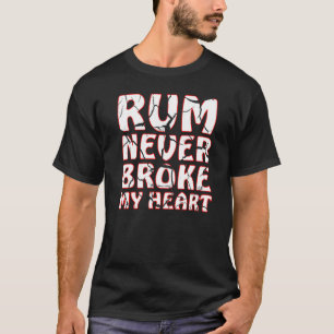 T-shirt Rum Dégustation Rhum Jamais Broyé Mon Coeur _5