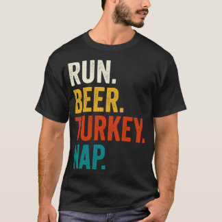 T-shirt Run Beer Turkey Nap Thanksgiving Cadeau