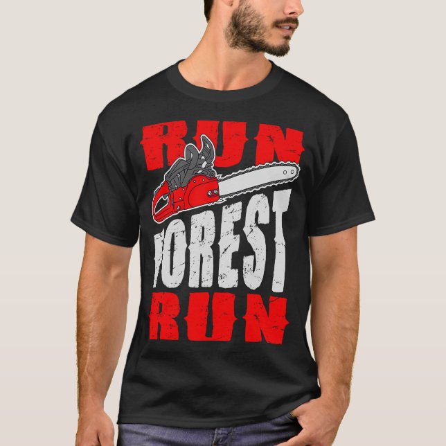 T-shirt Run Forest Run Lumberman Lumberjack Logger Arbor (Devant)