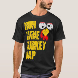T-shirt Run Wine Turkey Nap trot remercier Dîner cadeau