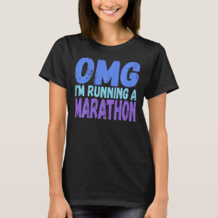 T-shirt Runner Omg Je suis en train de courir un marathon
