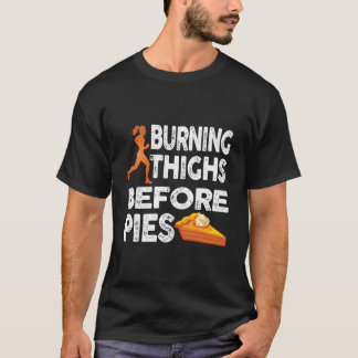 T-shirt Running Burning Thighs Before Pies Runner