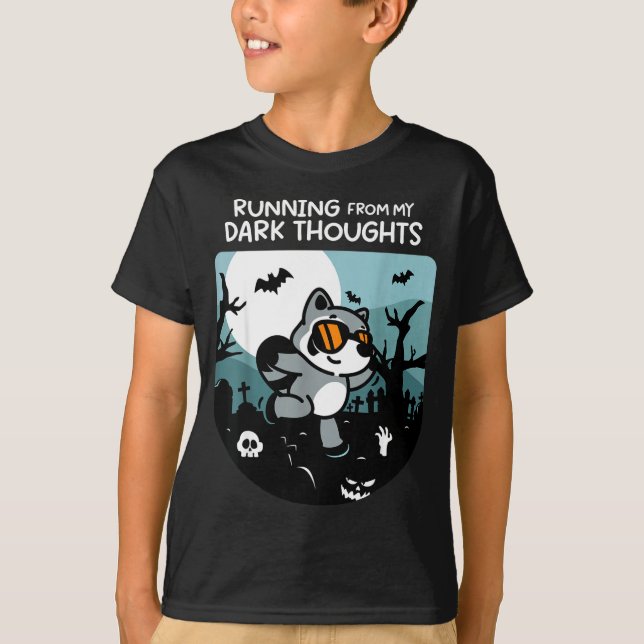 T-shirt Running From My Dark Thoughts Funny Raccoon Hallow (Devant)