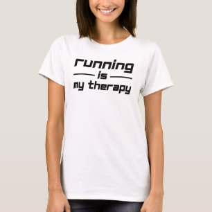 T-shirt Running Is My Therapy