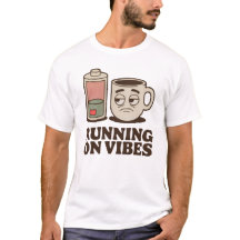 Running on Vibes | Funny Low Energy Coffee Design 
