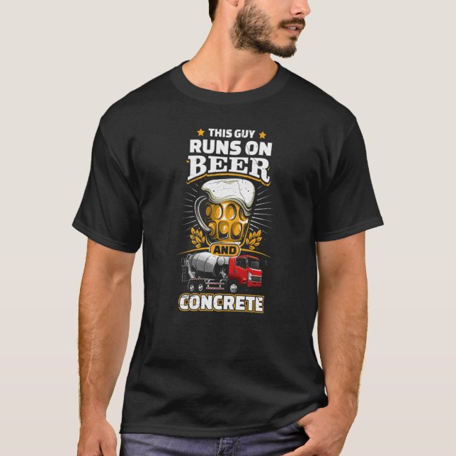 T-shirt Runs On Beer Concrete  Concrete Finisher Cement Wo (Devant)