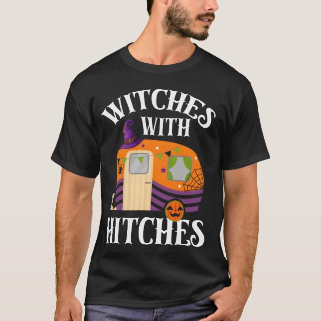 T-shirt Rv Camping Camper Halloween Witches With Hitches f (Devant)
