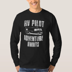 T-shirt Rv Pilote Camping Aventure Await Motorhome Travel