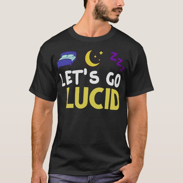 T-shirt S2 Lucid Dream Lucid Dreaming Lucid Dreamer (38) (Devant)