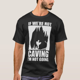 T-shirt S2 Spelunking Caver Spelunking Speleology (118)