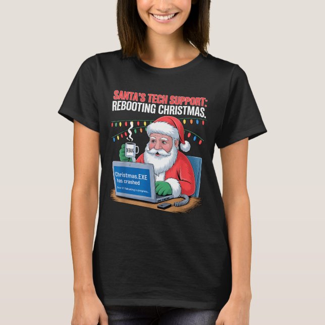 T-shirt s Rebooting Tech Santa Support Joke (Devant)
