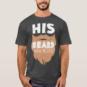 T-shirt Sa Barbe M'A Fait Le Faire 2
