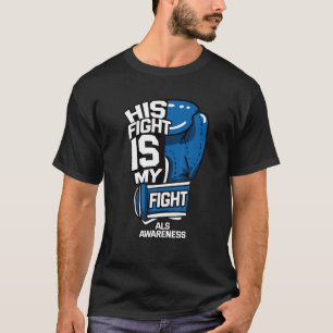 T-shirt Sa lutte est ma lutte contre la maladie du MND Lou