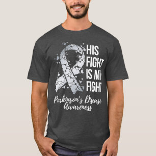 T-shirt Sa Lutte Est Ma Lutte Parkinsons Maladie