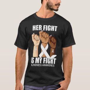 T-shirt Sa lutte est ma lutte Sensibilisation à la cécité