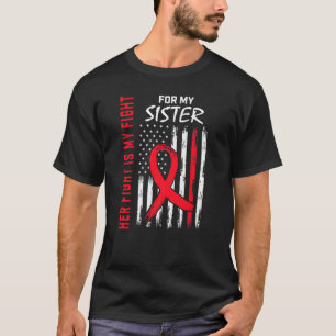 T-shirt Sa lutte est ma lutte Sœur Maladie cardiaque Sensi