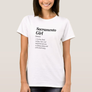 T-shirt Sacramento Girl Definition California Ca Humour