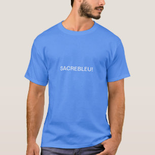 T-shirt sacrebleu