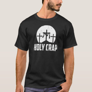 T-shirt Sacrée merde Humour athée Athéisme Anti Christian