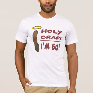 T-shirt Sacrée merde, j'ai 50 ans !