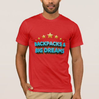 T-shirt Sacs à dos & Grands Rêves Citation Motivationnelle