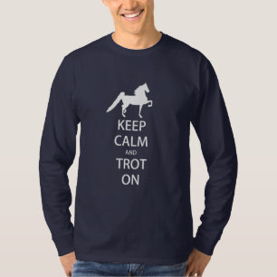 T-shirt Saddlebred - gardez le calme et trottez sur la