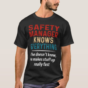 T-shirt Safety Manager connaît tout